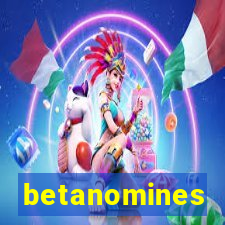 betanomines