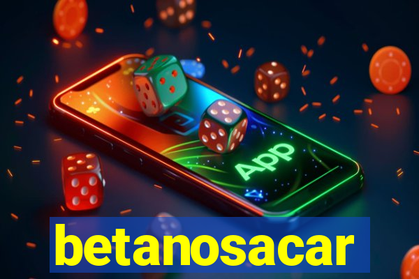 betanosacar