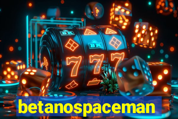 betanospaceman