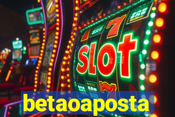 betaoaposta