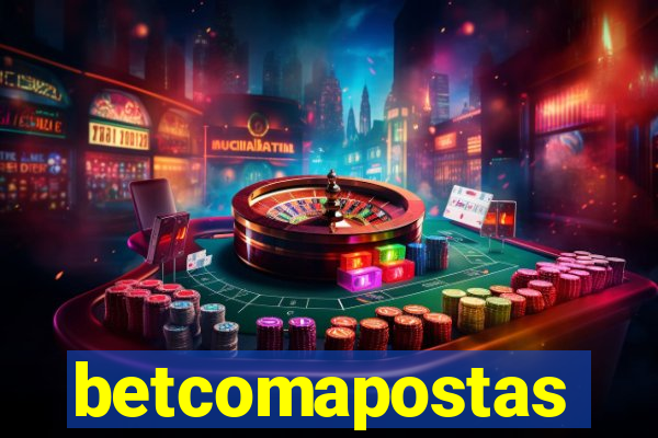 betcomapostas