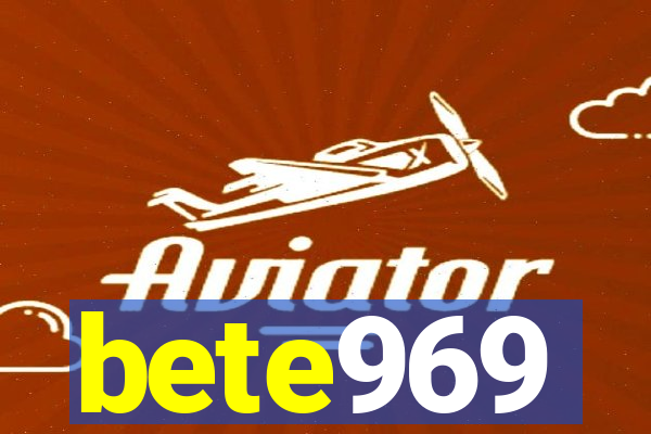 bete969