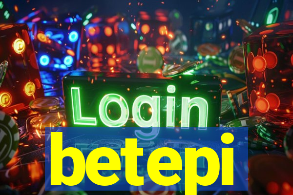 betepi