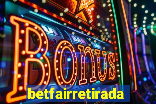 betfairretirada