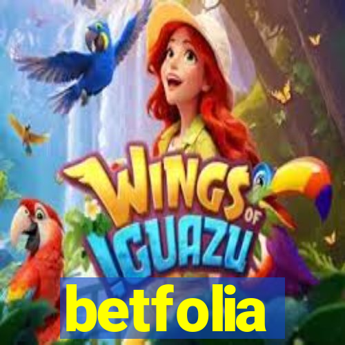 betfolia