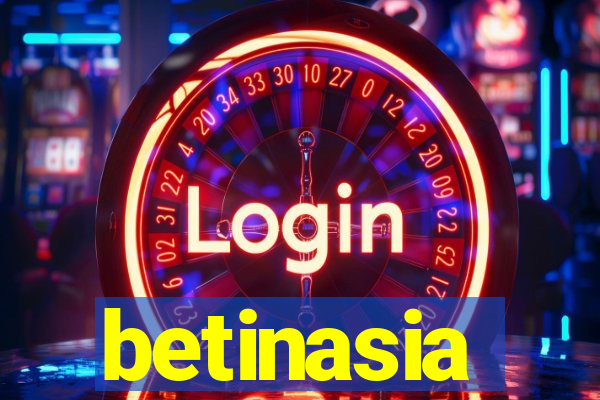 betinasia