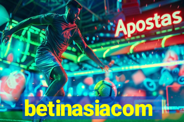 betinasiacom