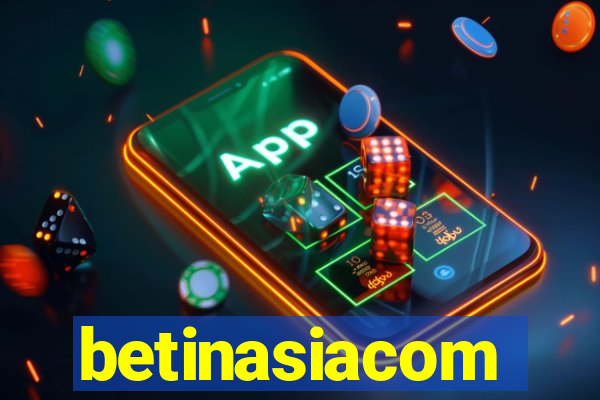 betinasiacom