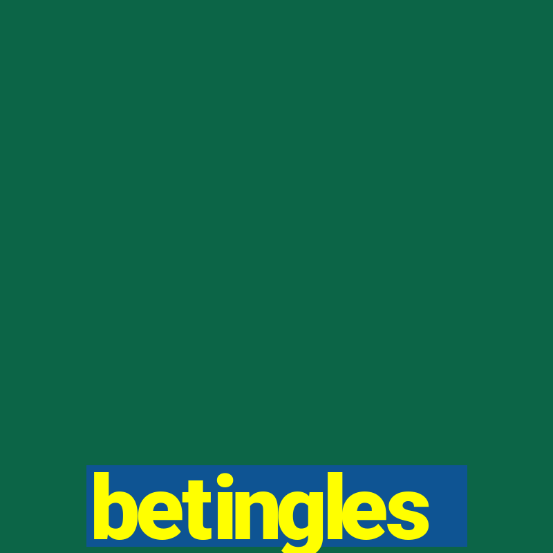 betingles