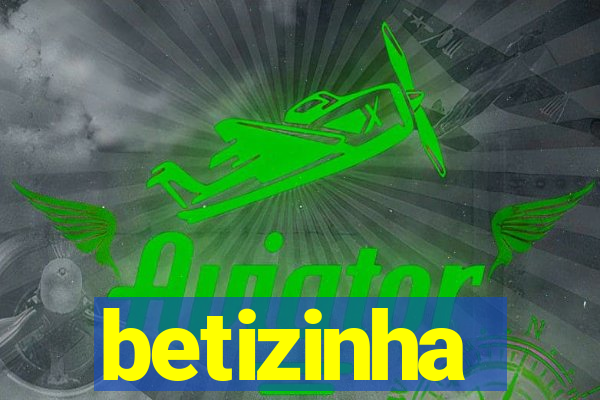 betizinha