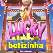 betizinha