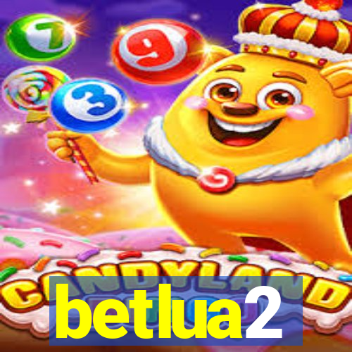 betlua2