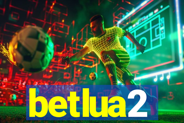 betlua2