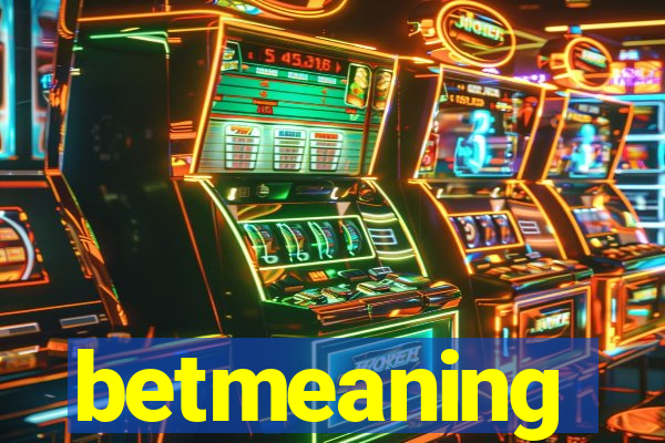 betmeaning