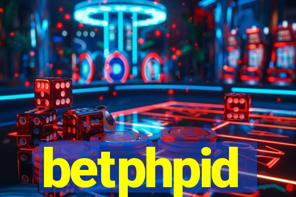 betphpid