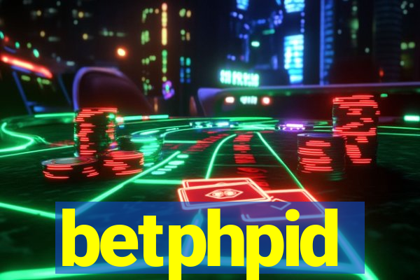 betphpid