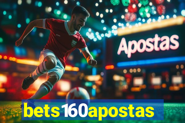 bets160apostas