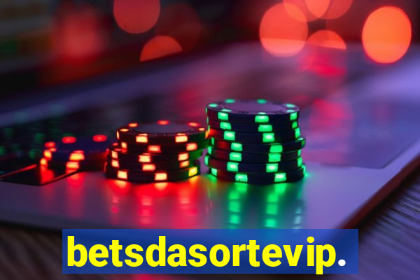 betsdasortevip.com