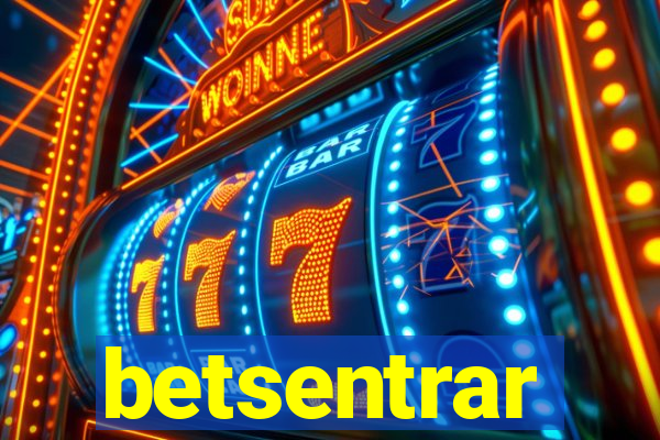 betsentrar