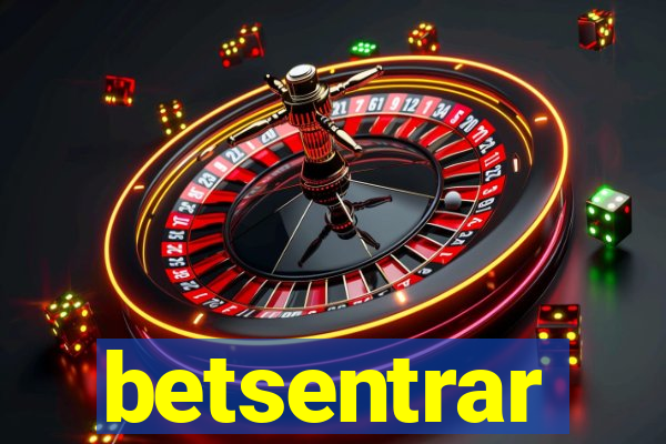 betsentrar