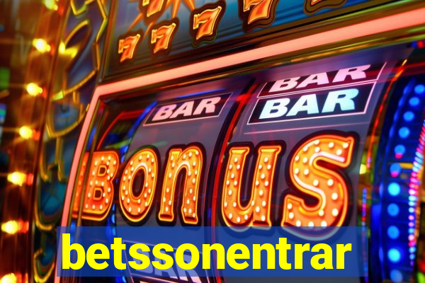 betssonentrar