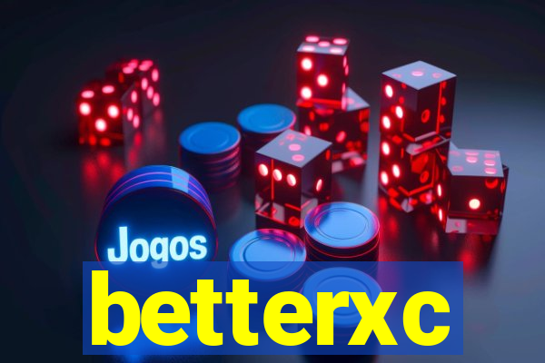 betterxc