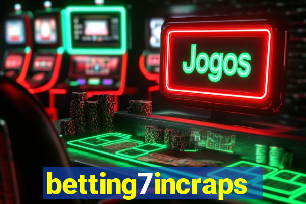 betting7incraps