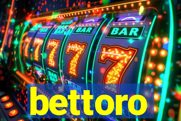 bettoro