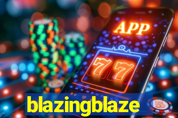 blazingblaze