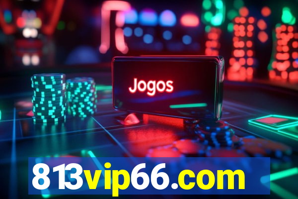 813vip66.com