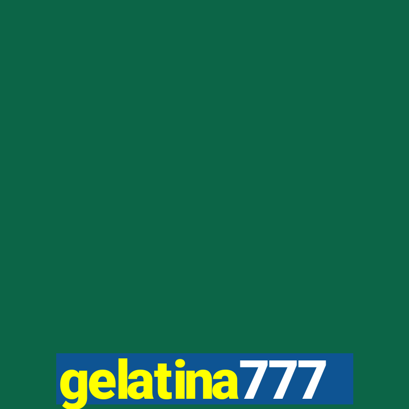 gelatina777