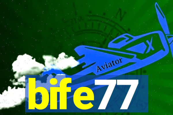 bife77