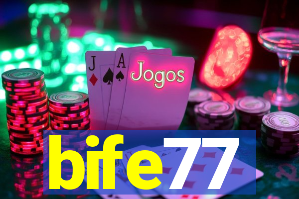 bife77