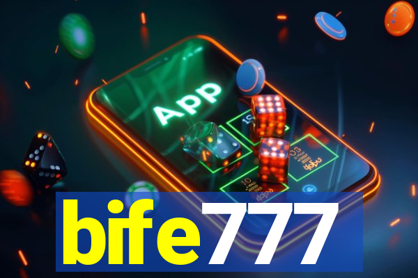 bife777