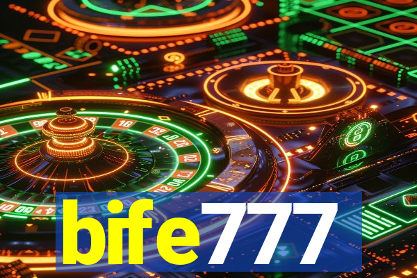 bife777