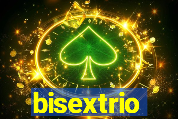 bisextrio