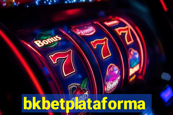 bkbetplataforma