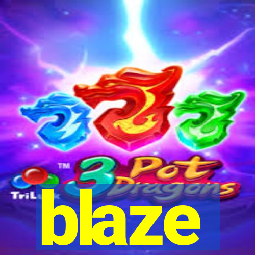 blaze