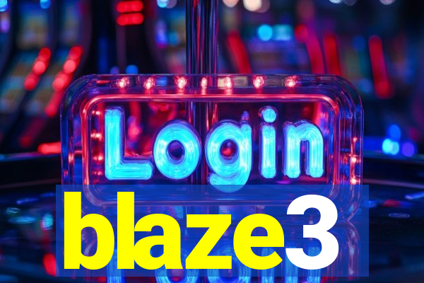 blaze3