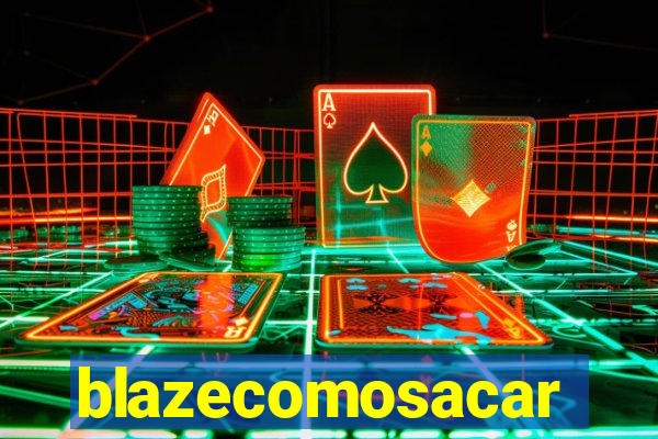 blazecomosacar