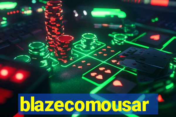 blazecomousar