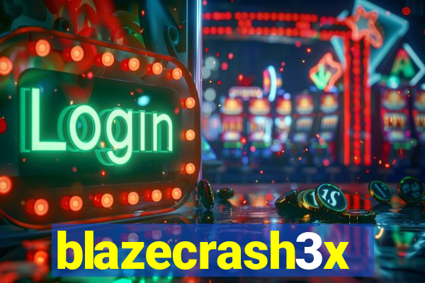 blazecrash3x