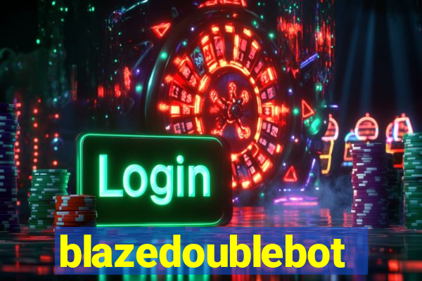 blazedoublebot