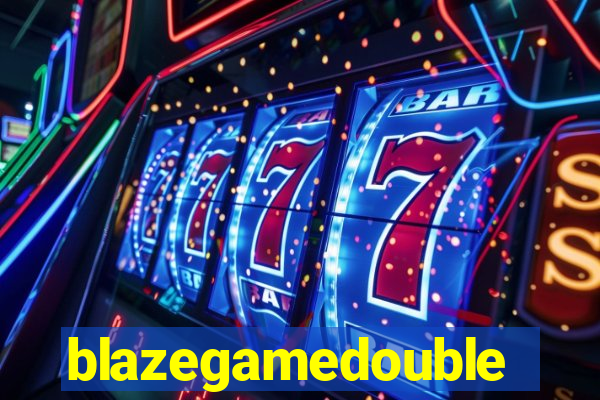 blazegamedouble