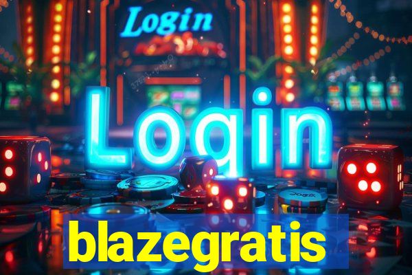 blazegratis