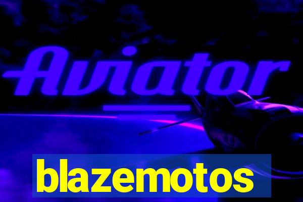 blazemotos