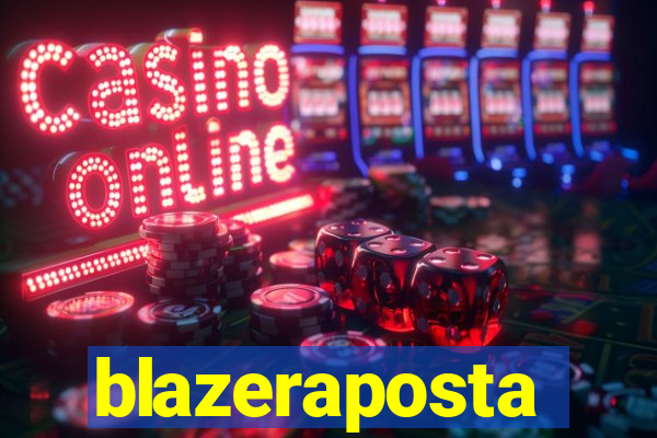 blazeraposta