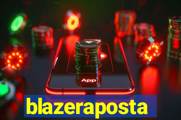 blazeraposta