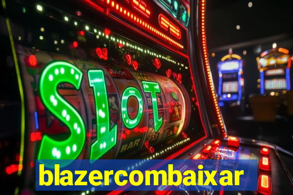 blazercombaixar