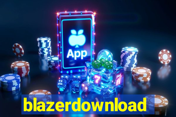 blazerdownload